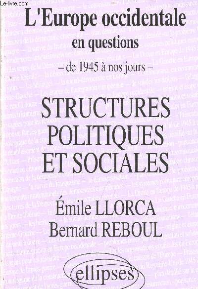L'Europe occidentale en questions de 1945  nos jours - Structures politiques et sociales.