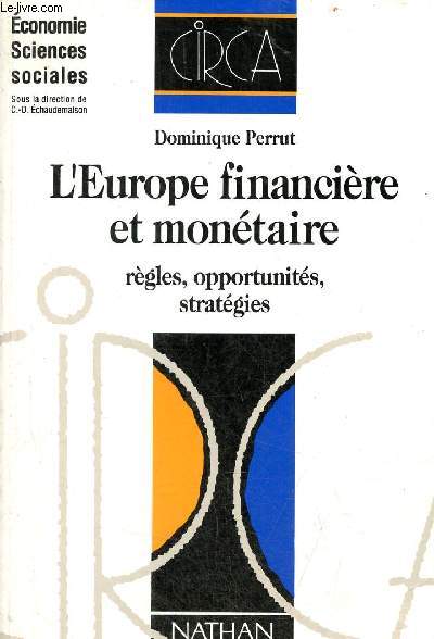 L'Europe financire et montaire rgles, opportunits, stratgies - Collection conomie sciences sociales.