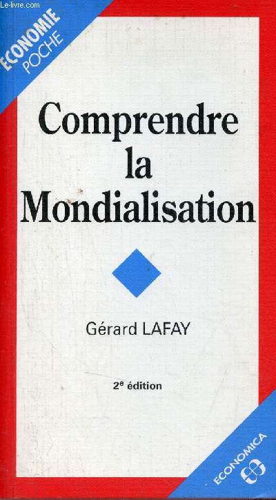 Comprendre la mondialisation - 2e dition.