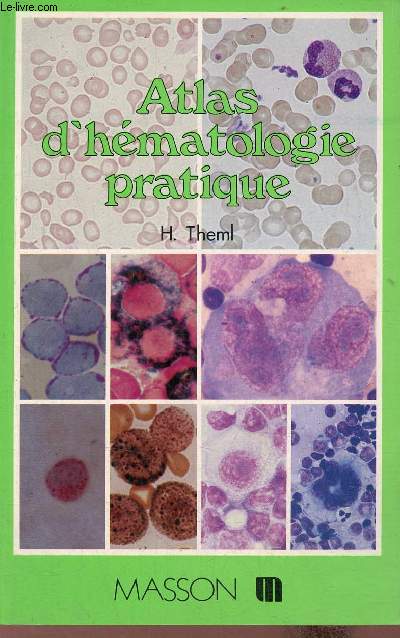 Atlas d'hematologie pratique.
