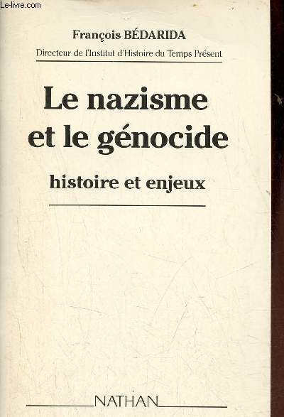 Le nazisme et le gnocide histoire et enjeux.