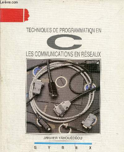 Techniques de programmation en C les communications en rseaux.