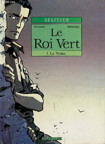 Le Roi Vert - Tome 1 : La Traque.