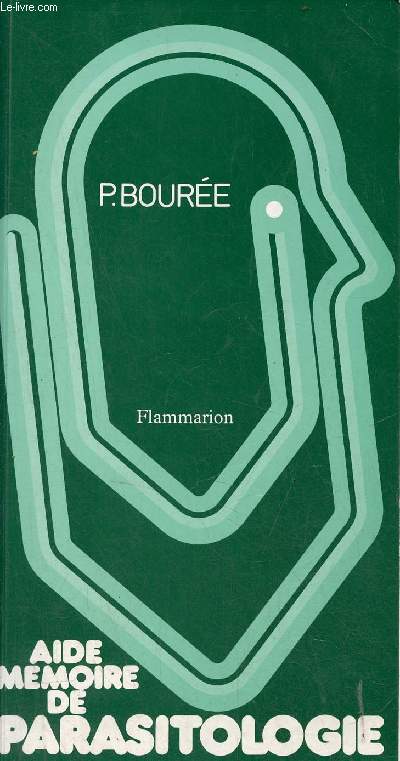 Aide-mmoire de parasitologie et de pathologie tropicale - 2e dition.