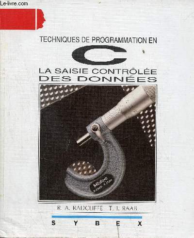 Techniques de programmation en C la saisie contrle des donnes.