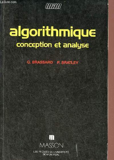 Algorithmique conception et analyse - Collection manuels informatiques masson.