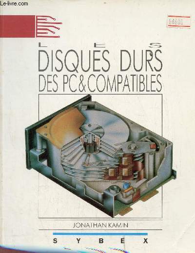 Les disques durs des PC & Compatibles.