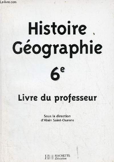 Histoire gographie 6e - livre du professeur.