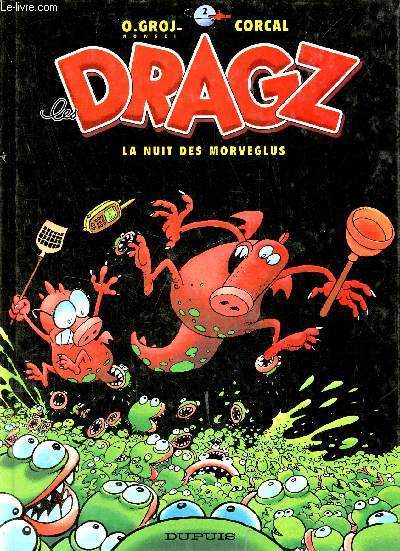 Les dragz la nuit des morveglus - tome 2.