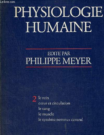 Physiologie humaine - tome 2.
