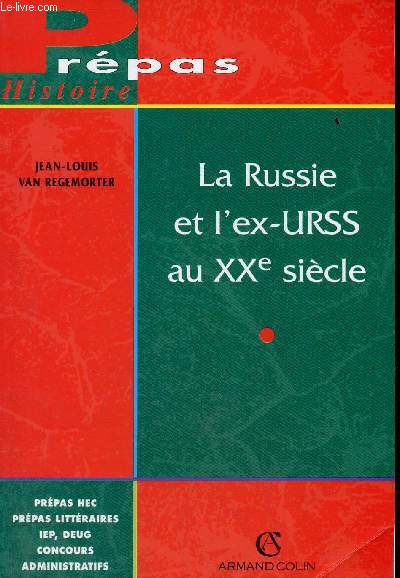 La Russie et l'ex-URSS au XXe sicle - Collection prpas histoire.