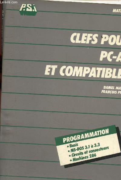 Clefs pour PC-AT et compatibles - programmation : badisc, MS-DOS 3.1  3.3, circuits et connecteurs, machines 286.