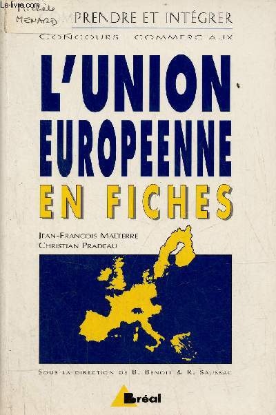 L'Union Europenne en fiches - 2e dition - Collection comprendre et intgrer.