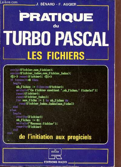 Pratique du Turbo Pascal les fichiers.
