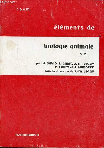 Elments de biologie animale - Tome 2.