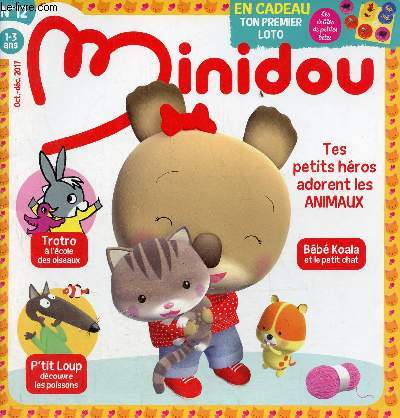 Minidou n12 oct.-dc. 2017 - 1-3 ans - Bb Koala le petit chat - jolie papillons - insparables - Eliott la-haut sur la montagne - Timot visite le zoo - qui mange quoi ? - petit lapin blanc  la ferme - p'tit loup les animaux marins etc.