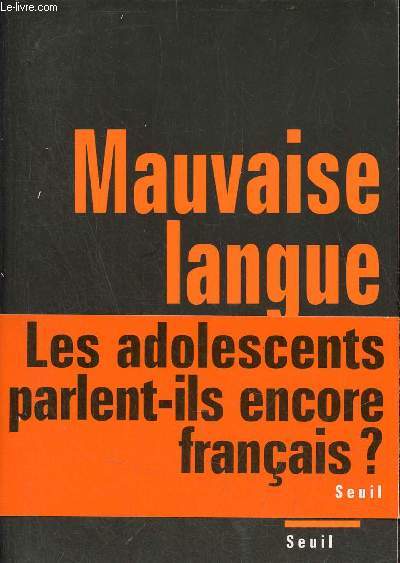 Mauvaise langue - Collection non-conforme.