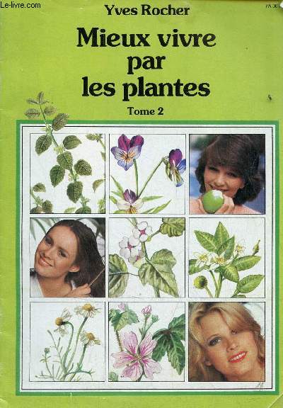 Mieux vivre par les plantes - tome 2.
