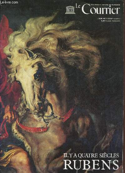 Le Courrier 30e anne juin 1977 - Pour le 400 e anniversaire de Rubens - Rubens - les logis de Rubens - illustrateur chez Plantin - l'ternel fminin - des flammes d'enfer au vert paradis - hommage philatelique  Rubens etc.