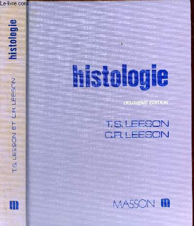 Histologie - 2e dition revue et augmente.
