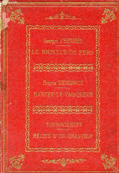 Le briseur de fers + Bartek le vainqueur + rcits d'un chasseur - Collection idal-bibliothque.