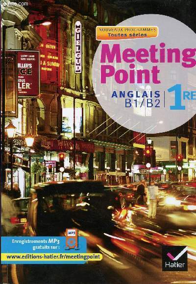 Meeting point - 1re toutes sries - anglais B1-B2