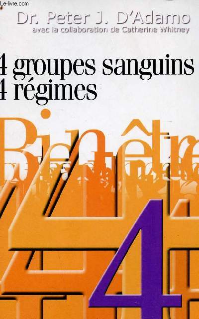 4 groupes sanguins 4 rgimes - Collection Bien-tre n002 - Texte intgral