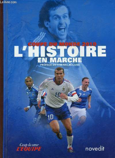 Coupe du monde 2010 - l'histoire en marche - coup de coeur de l'quipe