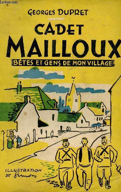 Cadet Mailloux - Btes et gens de mon village