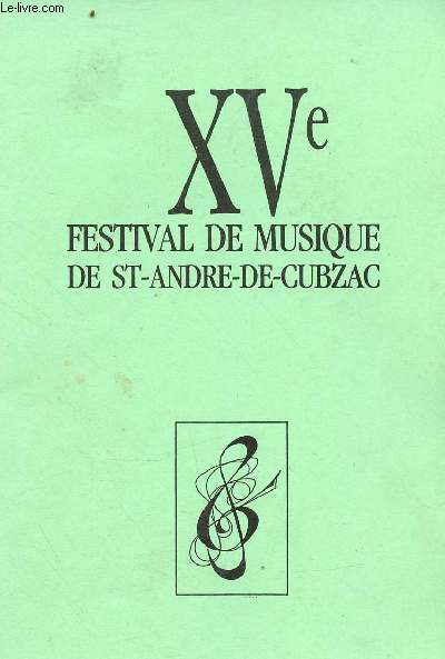 Programme : XVe Festival de musique de St andre de cubzac - du 22 au 29 avril 1992