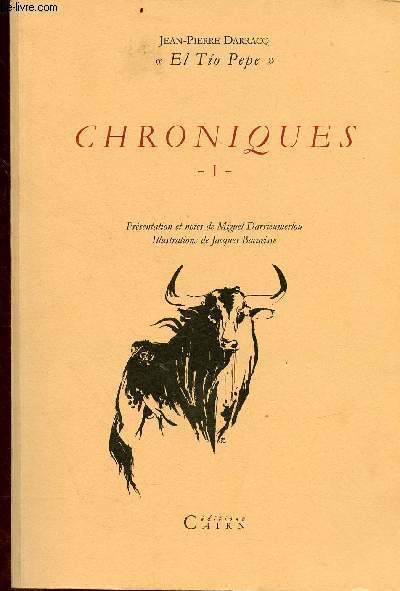 Chroniques tome 1 - Ddicaces de l'illustrateur Jacques Bacarisse et Miguel Darrieumerlou