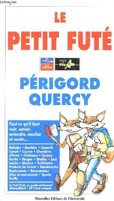 Le petit fut - Prigord Quercy - Tout ce qu'il faut voir, savoir, entendre, toucher et sentir...