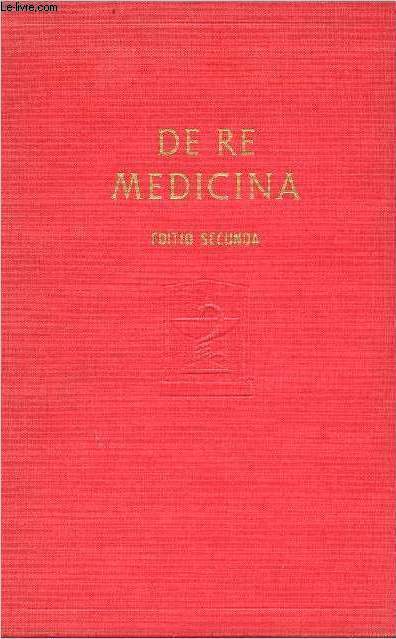 De re medicina - Editio secunda