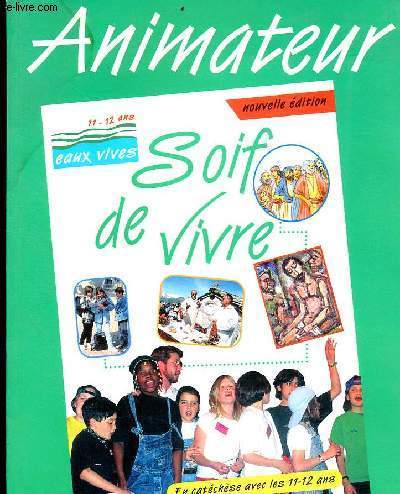 Animateur - Soif de vivre 11-12 ans - 11-12 ans eaux vivres