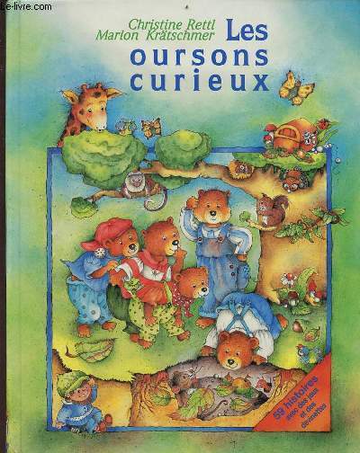 Les oursons curieux - 59 histoires avec des jeux et des devinettes