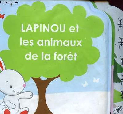 Lapinou les animaux de la fort - livre de bain