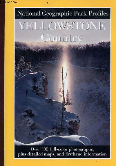 Yellowstone country - The enduring wonder