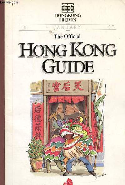The official Hong Kong guide - January 1987 - Hongkong Hilton