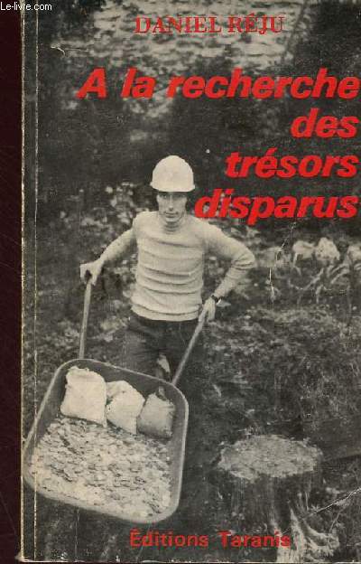 A la recherche des trsors disparus - Collection 