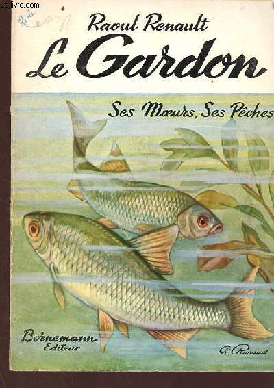Le Gardon - ses moeurs, ses pches