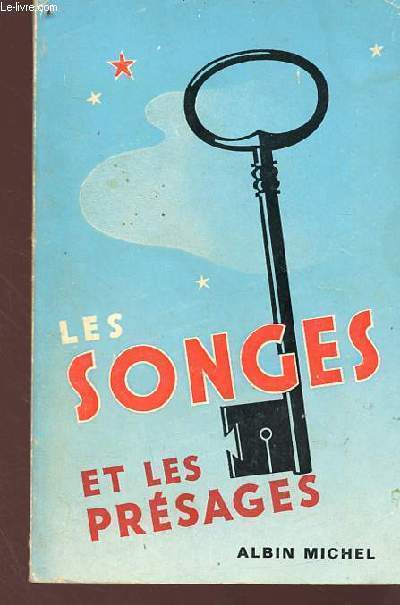 Les songes et les prsages - Nouvelle dition considrablement augmentes - Collection de livre d'Utilit et d'Amusement