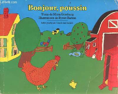 Bonjour, poussin.