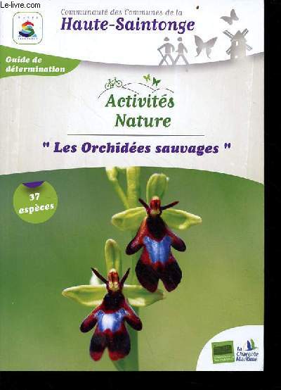 Guide de dtermination - Les orchides sauvages - 37 espces.