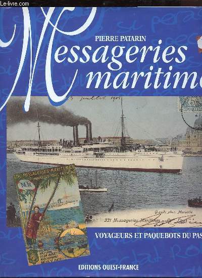 Messageries maritimes - Voyageurs et paquebots du pass.