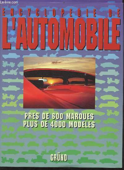 Encyclopdie de l'automobile - prs de 600 marques plus de 4000 modles.