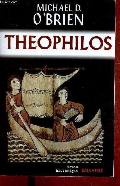 Theophilos - roman historique.