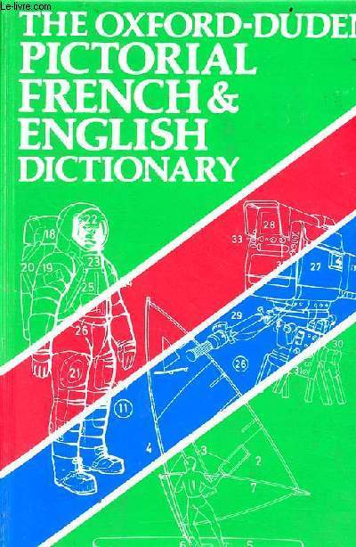 The Oxford-Duden pictorial french-english dictionary.