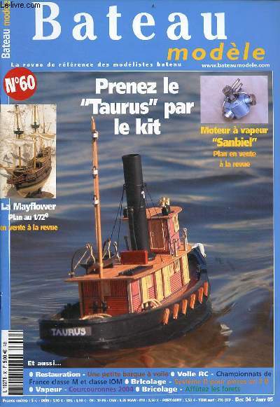 Bateau modle n60 dc.2004-janvier 2005 - Journal de bord - restauration barque  voile par Catherine Orieux - vapeur plan bm moteur  vapeur Sanbiel par Rudy Mmin - voile RC championnats de France classe M par Pierre Gonnet etc.