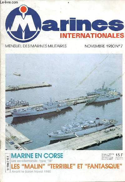 Marines Internationales n7 novembre 1980 - Editorial - echos des coursives - lettre  la mer - avant le salon naval en 1980 - les ex-allemands la srie M - les malins, terrible et fantasque lors de leur raids en Mditerrane etc.