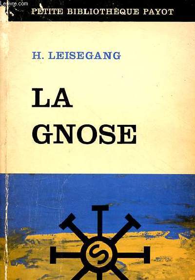 La gnose - Collection petite bibliothque payot n176.